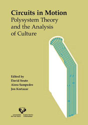 Circuits In Motion Polysystem Theory And The Analysis Of Culture David Souto