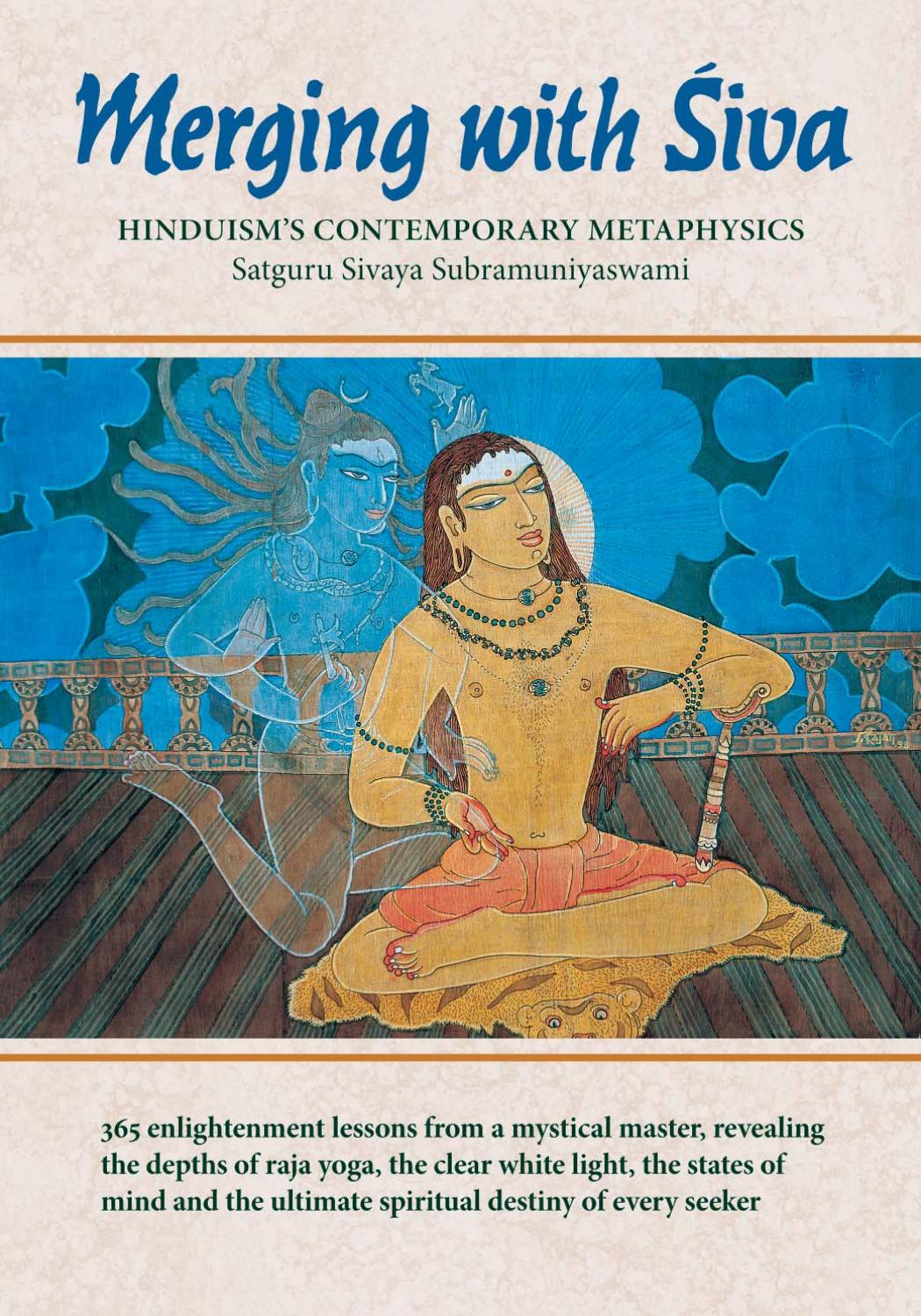 Merging With Siva Hinduisms Contemporary Metaphysics Sixth Satguru Sivaya Subramuniyaswami