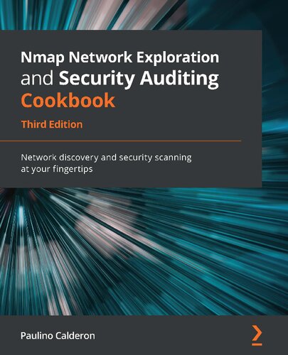 Nmap Network Exploration And Security Auditing Cookbook 3rd Edition Paulino Calderon