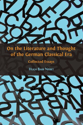 On The Literature And Thought Of The German Classical Era Collected Essays Hugh Barr Nisbet