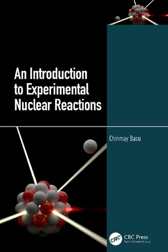 An Introduction To Experimental Nuclear Reactions 1st Edition Chinmay Basu