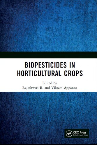 Biopesticides In Horticultural Crops 1st Edition Rajeshwari R