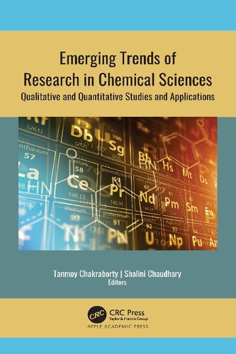 Emerging Trends Of Research In Chemical Sciences Qualitative And Quantitative Studies And Applications 1st Edition Tanmoy Chakraborty
