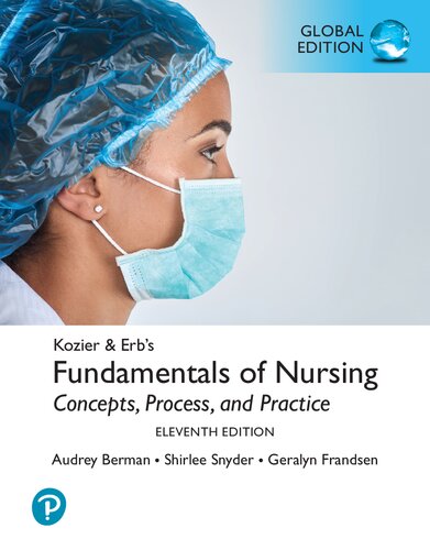 Kozier Erbs Fundamentals Of Nursing Concepts Process And Practice Rental Edition 11th Edition 11th Edition Audrey T Berman