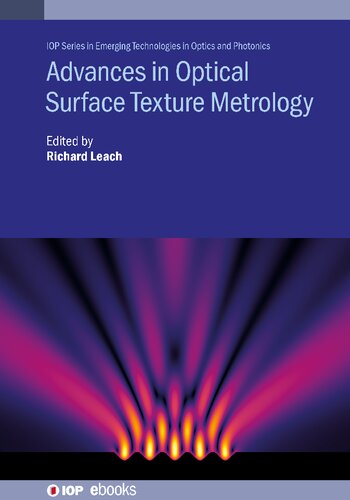 Advances In Optical Surface Texture Metrology Richard Leach Leach Editor