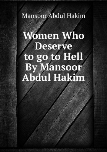Women Who Deserve To Go To Hell First Edition Mansur Abul Hakim