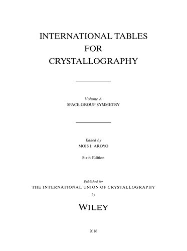 International Tables For Crystallography Vol A Space Group Symmetry Sixth Edition 6th Edition Mois I Aroyo Editor