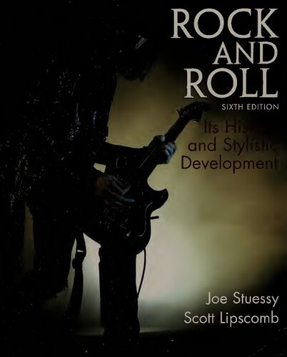 Rock And Roll Its History And Stylistic Development 6th Edition Stuessy