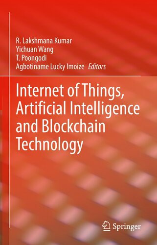 Internet Of Things Artificial Intelligence And Blockchain Technology 1st Ed 2021 Rlakshmana Kumar Editor
