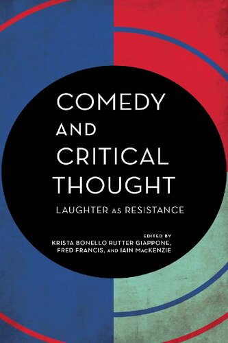 Comedy And Critical Thought Laughter As Resistance Iain Mackenzie
