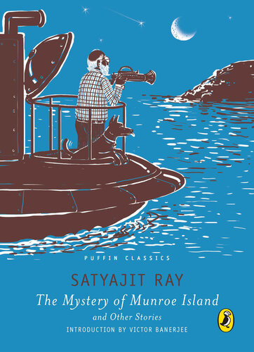 The Mystery Of Munroe Island And Other Stories Satyajit Ray