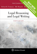 Legal Reasoning And Legal Writing Aspen Coursebook 8th Edition Richard K Neumann Jr