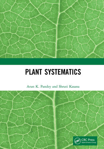 Plant Systematics 1st Edition Pandey Arun K Kasana Shruti