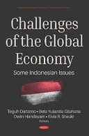 Challenges Of The Global Economy Some Indonesian Issues Economic Issues And Problems And Perspectives Teguh Dartanto