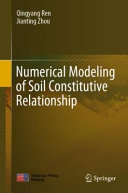 Numerical Modeling Of Soil Constitutive Relationship 1st Ed 2021 Ren