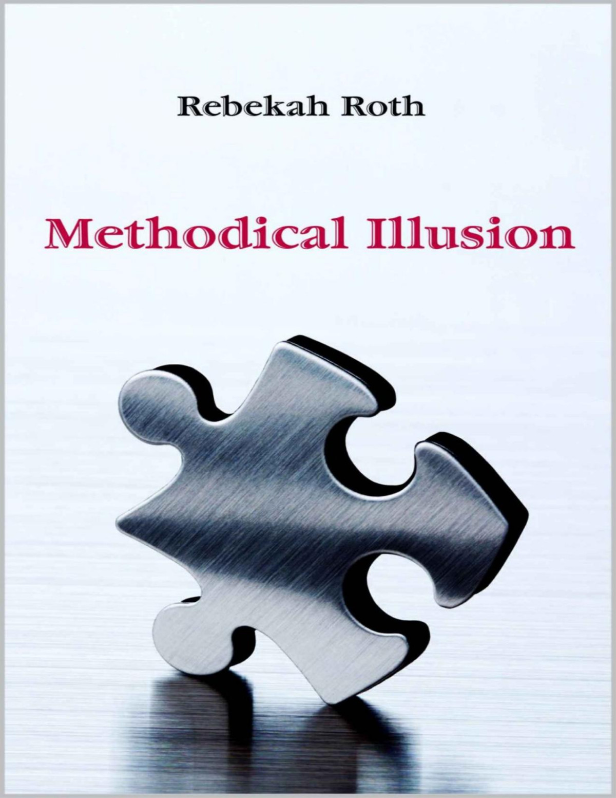 Methodical Illusion Rebekah Roth