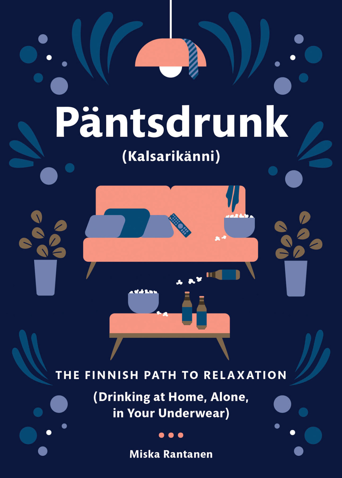 Pantsdrunk Miska Rantanen