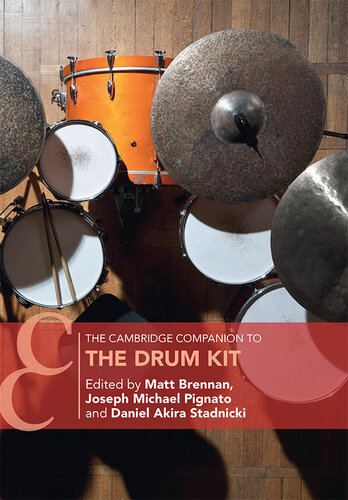 The Cambridge Companion To The Drum Kit Brennan Matt Pignato