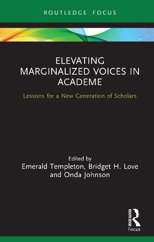 Elevating Marginalized Voices In Academe Emerald Templeton Bridget H Love