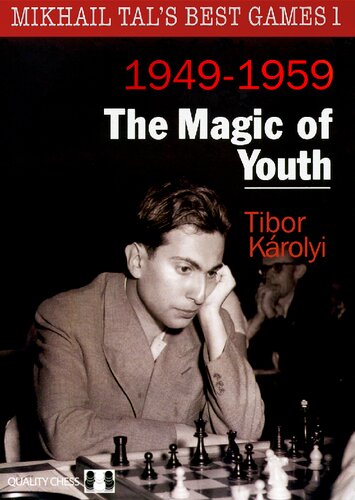 Mikhail Tals Best Games 1 The Magic Of Youth 1st Edition Tibor Karolyi