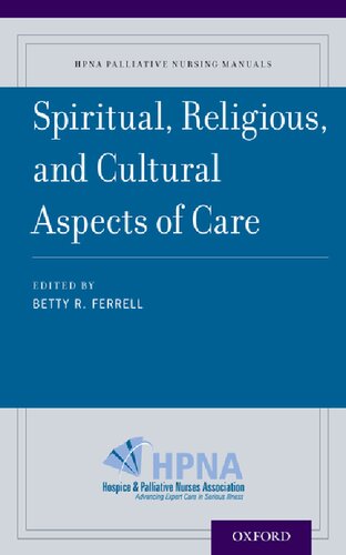 Spiritual Religious And Cultural Aspects Of Care 1st Edition Betty R Ferrell