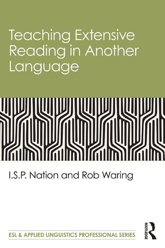 Teaching Extensive Reading In Another Language 1st Edition Isp Nation