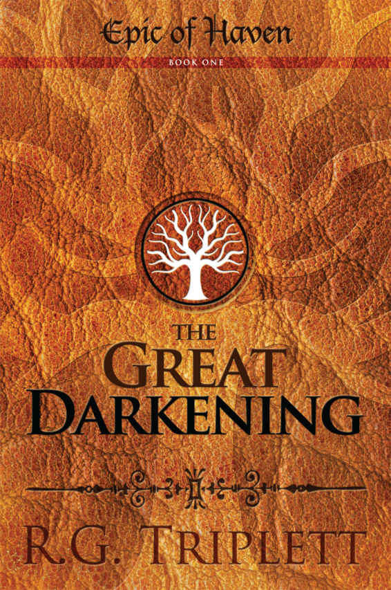 The Great Darkening The Epic Of Haven Book One Epic Of Haven Trilogy 1 Rg Triplett