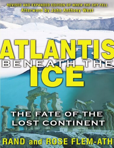 Atlantis Beneath The Ice 2nd Edition Rand Flemath Rose Flemath