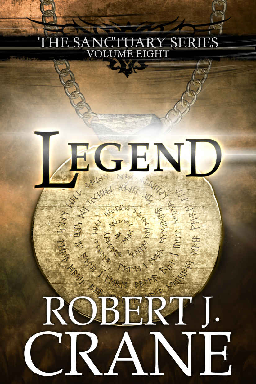Legend The Sanctuary Series Volume Eight Robert J Crane