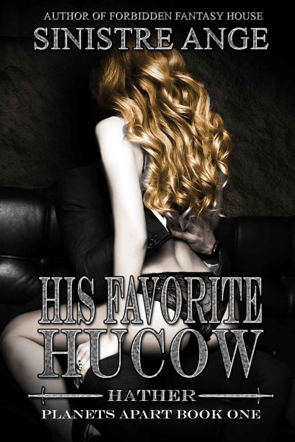 His Favorite Hucow Hathor Book 1 Of Planets Apart Sinistre Ange