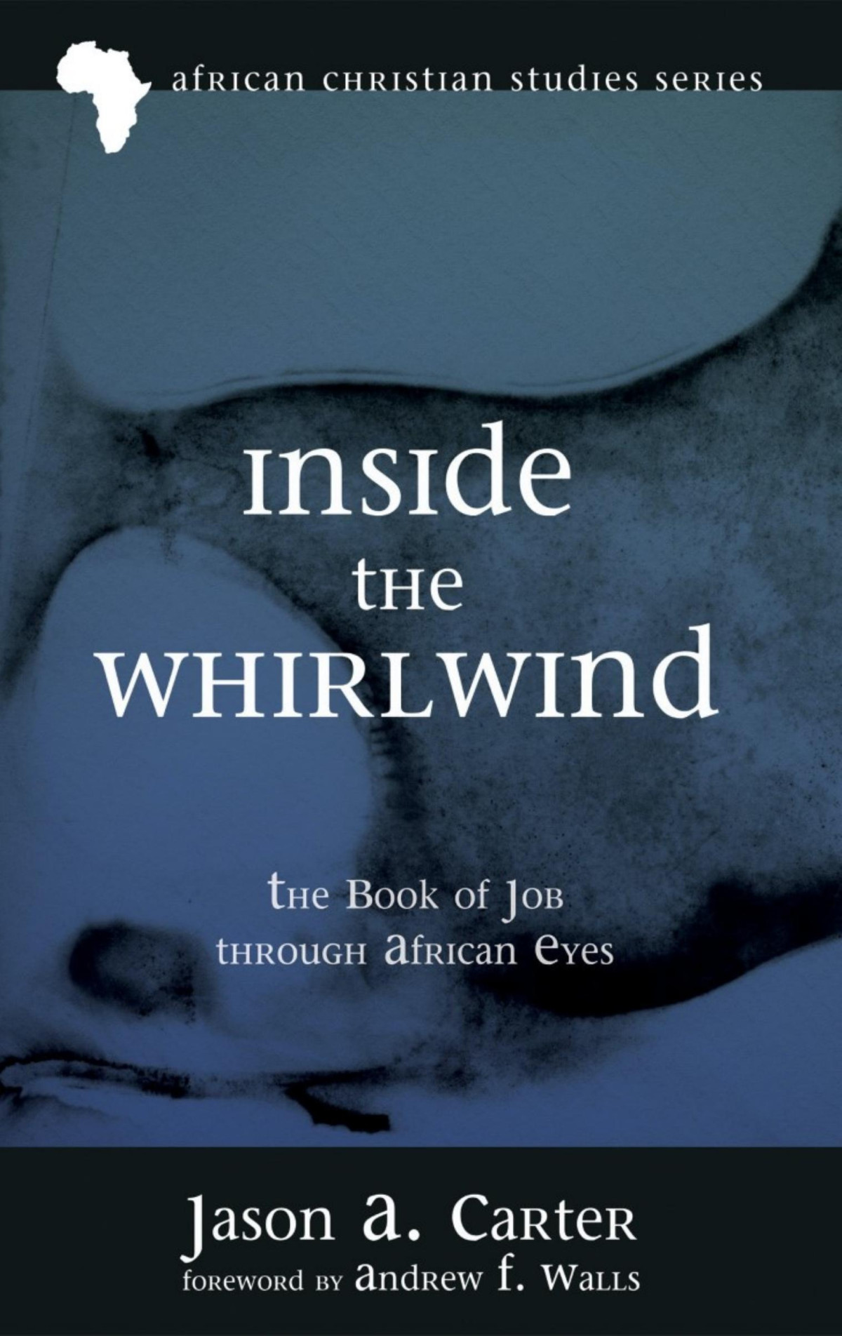Inside The Whirlwind 1st Edition Jason Alan Carter