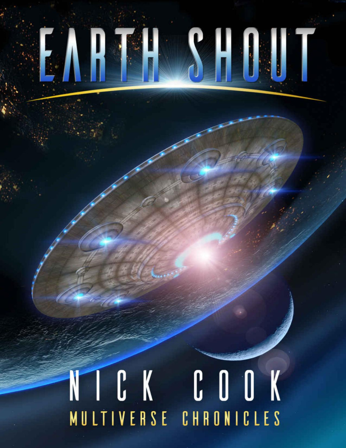 Earth Shout Earth Song Series Book 3 Nick Cook