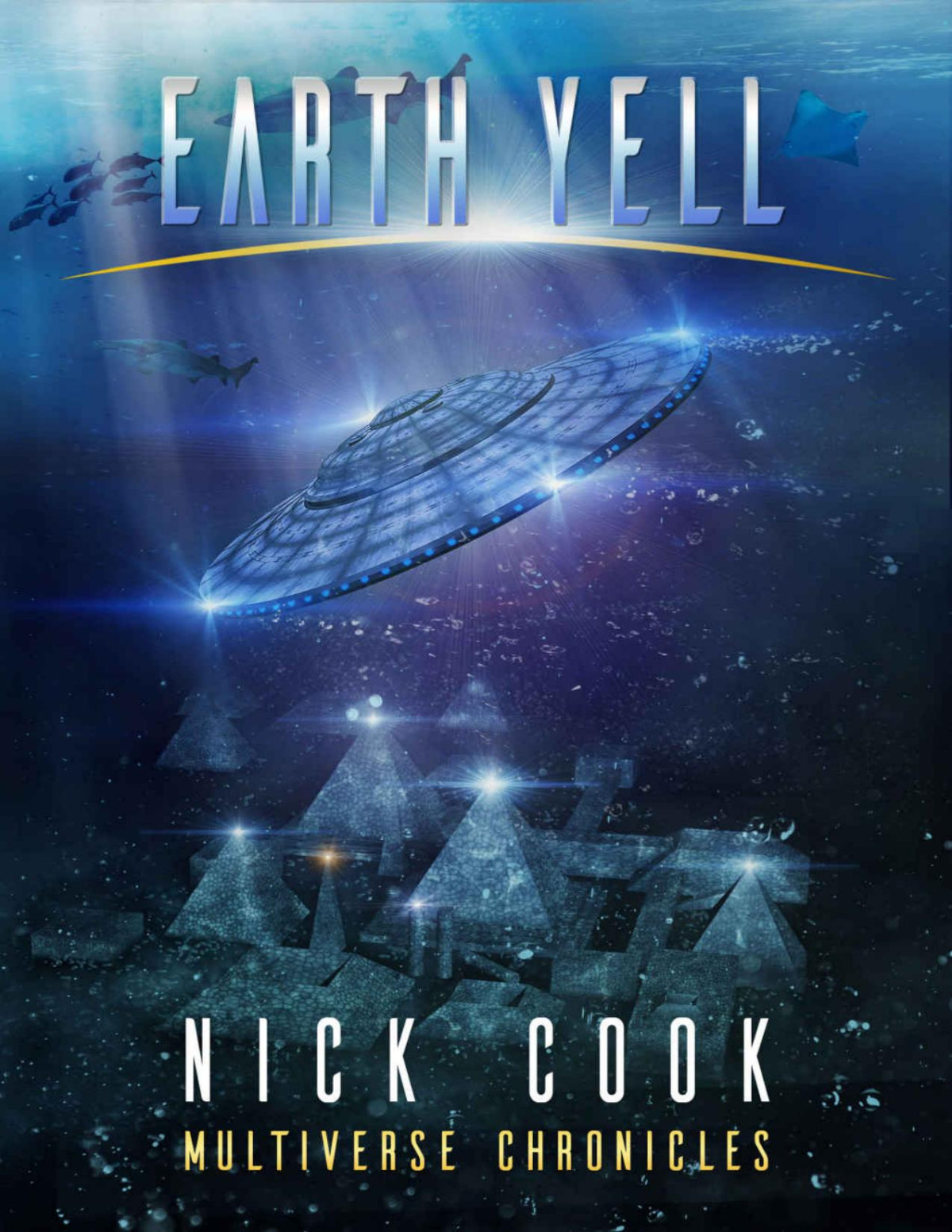 Earth Yell Earth Song Series Book 5 Nick Cook