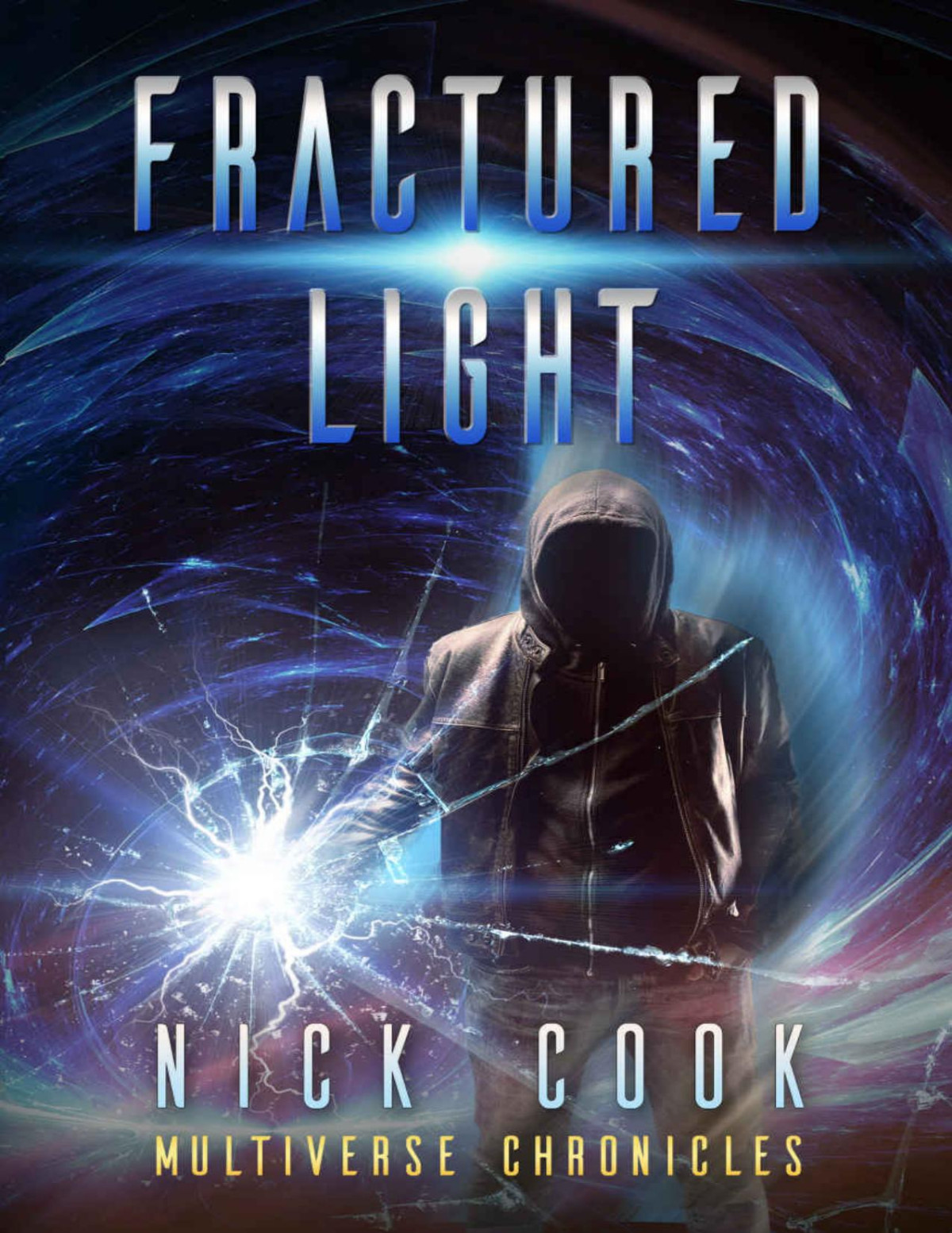 Fractured Light Fractured Light Trilogy Book 1 Nick Cook