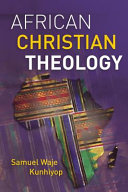 African Christian Theology Kunhiyop Samuel Waje
