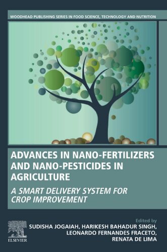 Advances In Nanofertilizers And Nanopesticides In Agriculture A Smart Delivery System For Crop Improvement 1st Edition Sudisha Jogaiah Editor
