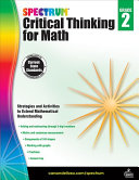 Spectrum Grade 2 Critical Thinking For Math Workbookadding And Subtracting Through 3digit Numbers Fractions Graphs Measurements Classroom Or Homeschool Curriculum 128 Pgs Csm Spectrum