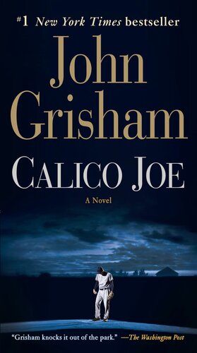 Calico Joe A Novel John Grisham