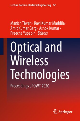 Optical And Wireless Technologies Proceedings Of Owt 2020 Lecture Notes In Electrical Engineering 771 1st Ed 2022 Manish Tiwari Editor