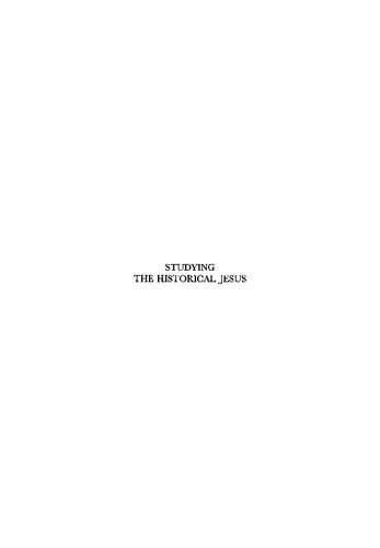 Studying The Historical Jesus Evaluations Of The State Of Current Research Bruce D Chilton Craig A Evans