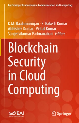 Blockchain Security In Cloud Computing Eaispringer Innovations In Communication And Computing 1st Ed 2022 Km Baalamurugan Editor