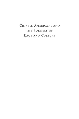 Chinese Americans And The Politics Of Race And Culture Sucheng Chan Madeline Y Hsu