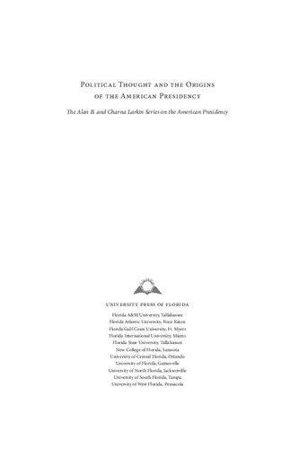 Political Thought And The Origins Of The American Presidency Ben Lowe