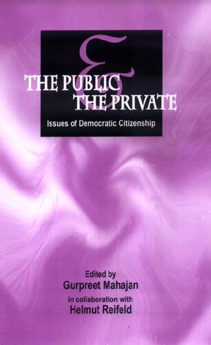 The Public And The Private Issues Of Democratic Citizenship Gurpreet Mahajan And Helmut Reifeld