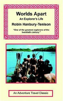 Worlds Apart An Explorers Life Hanburytenison Robin