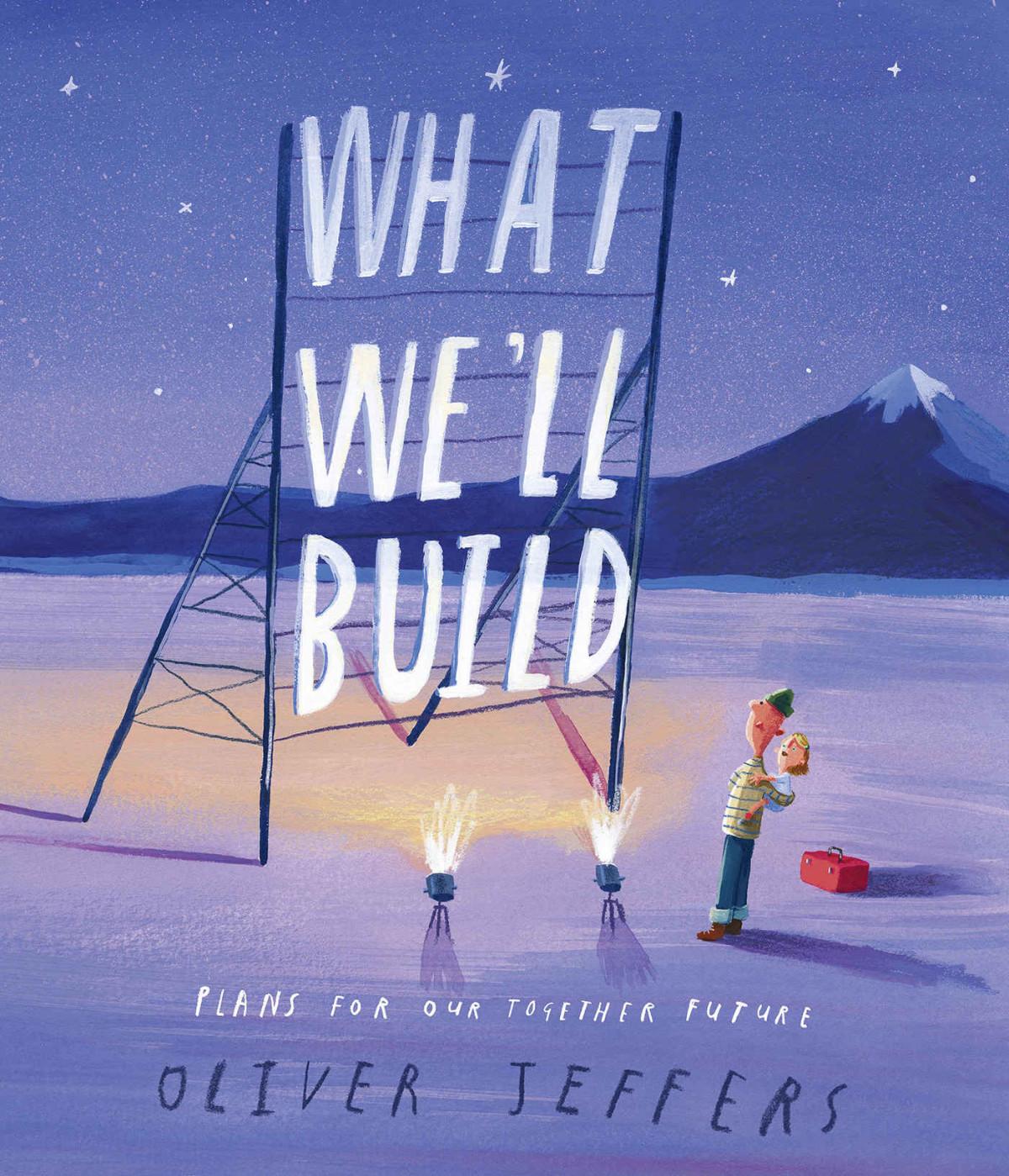 What Well Build Oliver Jeffers