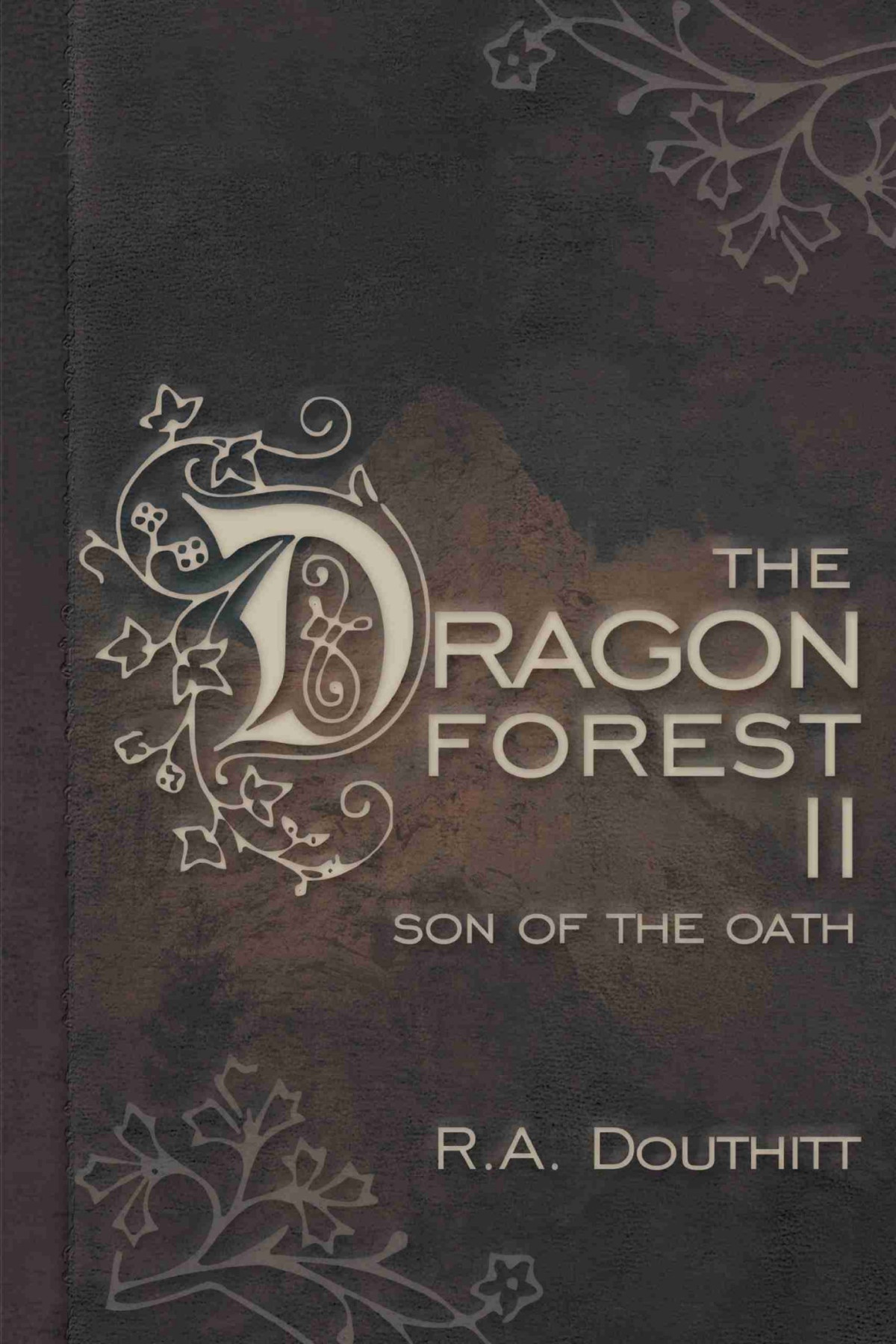 The Dragon Forest Ii Son Of The Oath R Douthitt
