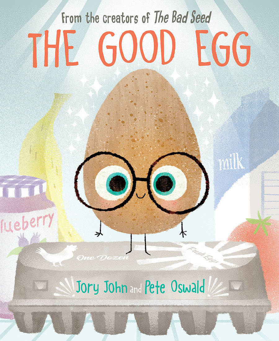The Good Egg The Bad Seed Jory John