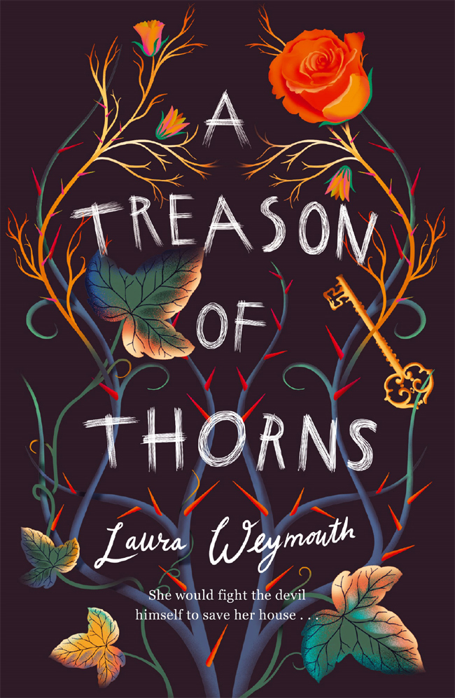 A Treason Of Thorns Laura Weymouth