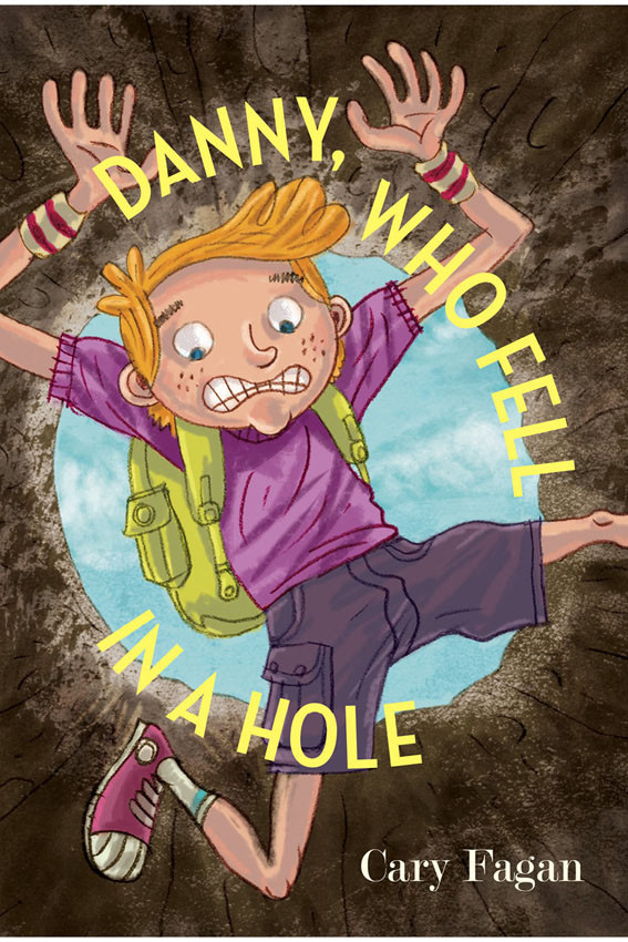 Danny Who Fell In A Hole Cary Fagan